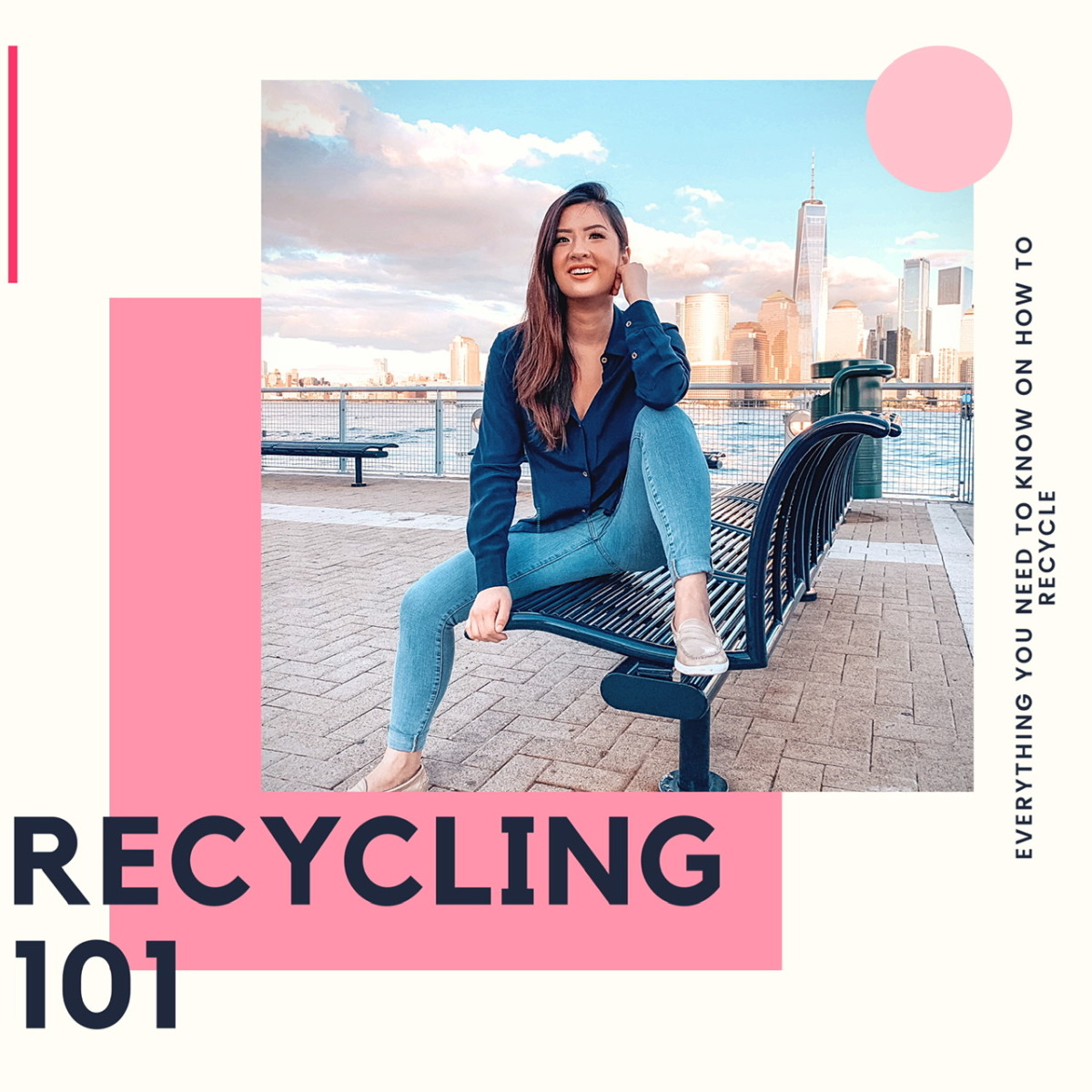 Recycling 101: How to Recycle and What to Recycle